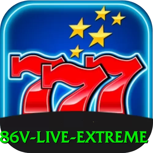 886v Live Extreme - vip